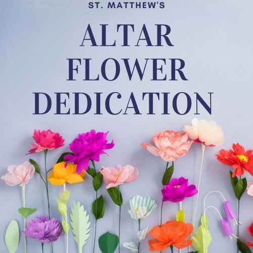 Altar Flower Dedications Are Back