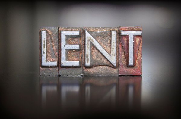 How is your Lent?